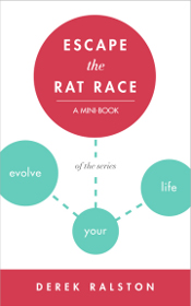 Escape the Rat Race